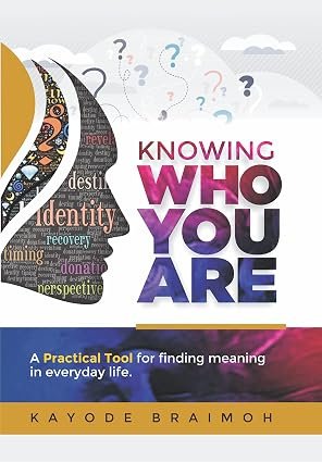 Cover of Knowing who you are by Kayode Braimoh